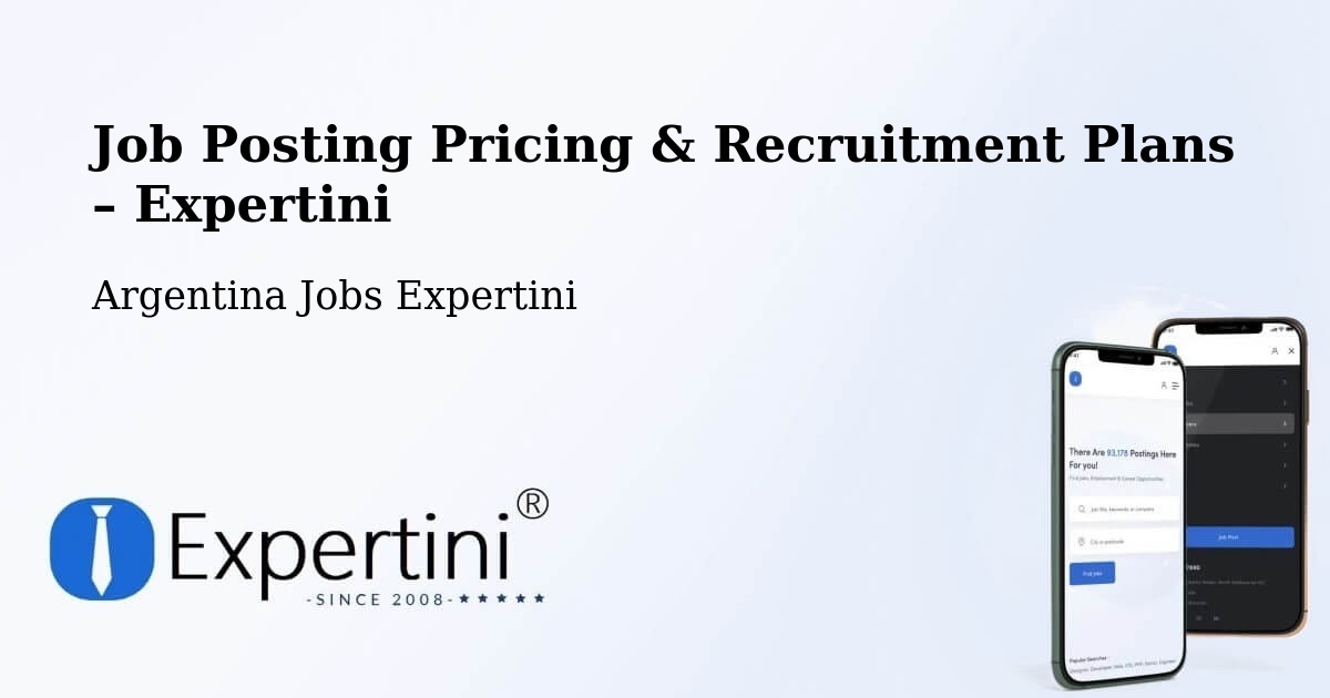 Job Posting Pricing & Recruitment Plans – Departamento De San Miguel - Departamento De San Miguel, Argentina Jobs Expertini